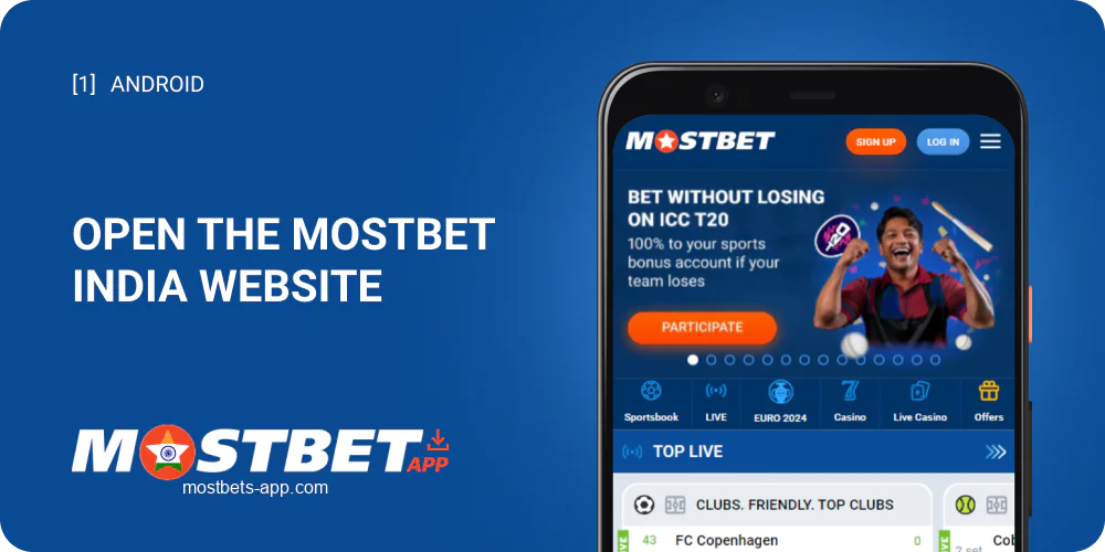 Open the Mostbet India website on your mobile device